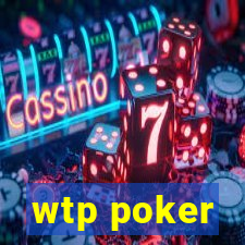 wtp poker