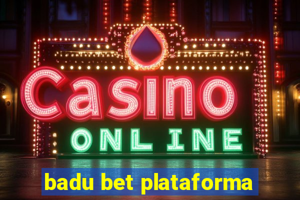 badu bet plataforma