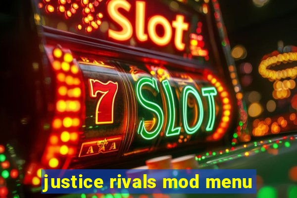 justice rivals mod menu