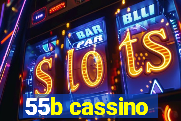 55b cassino