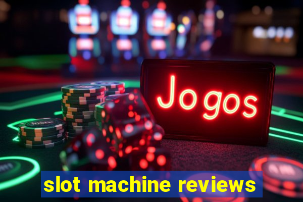 slot machine reviews