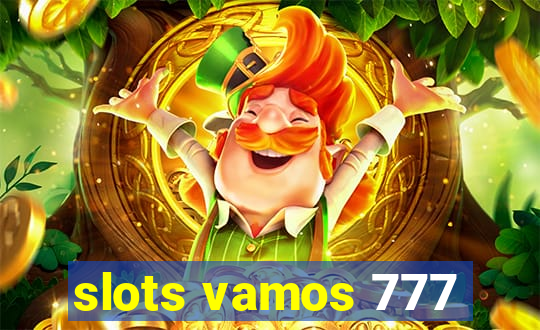 slots vamos 777