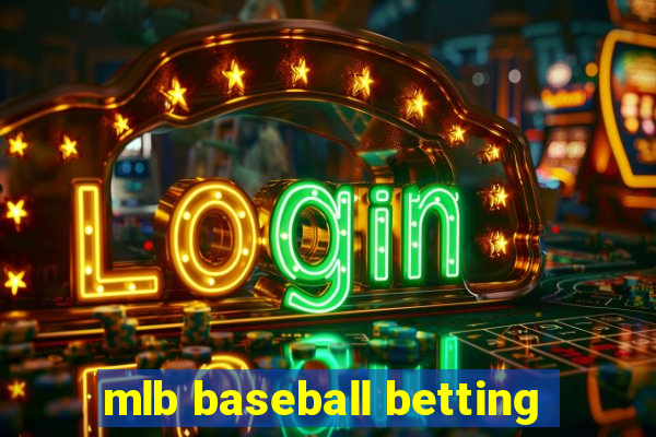 mlb baseball betting