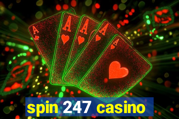 spin 247 casino