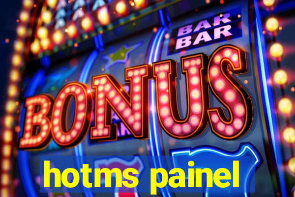 hotms painel