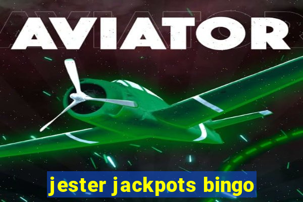 jester jackpots bingo