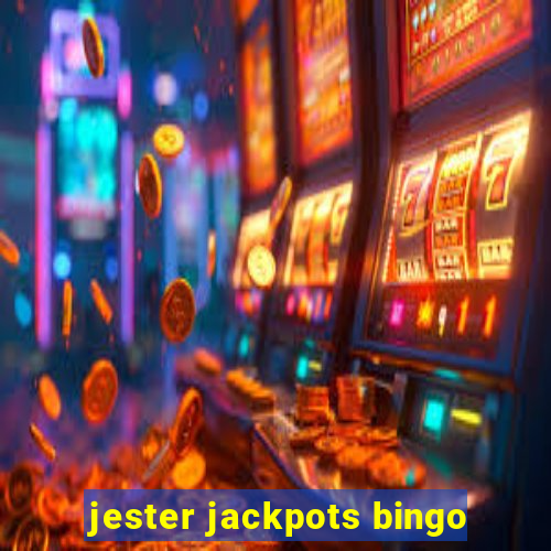 jester jackpots bingo