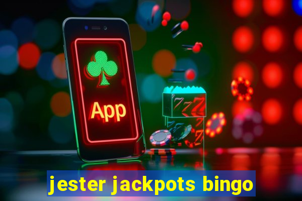 jester jackpots bingo