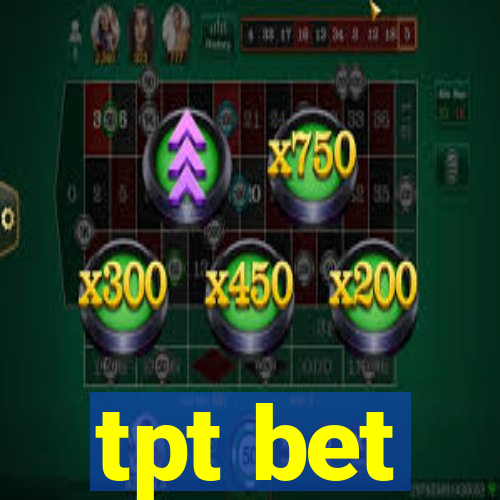 tpt bet