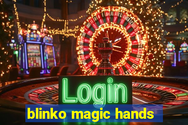 blinko magic hands