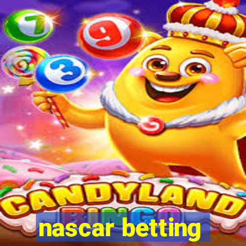 nascar betting