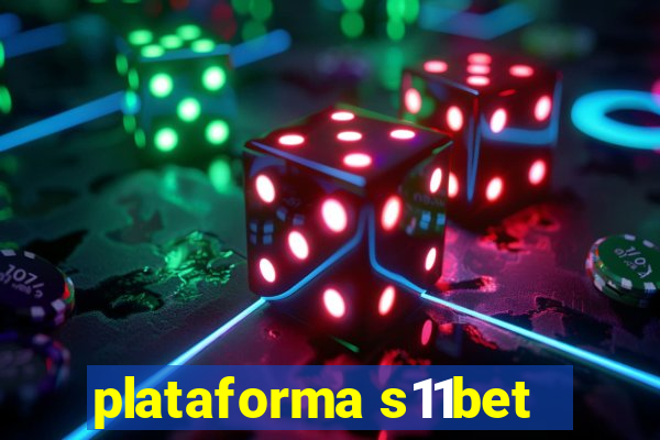 plataforma s11bet