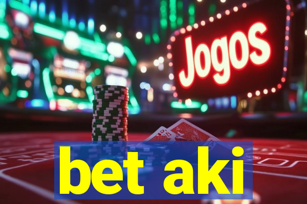 bet aki