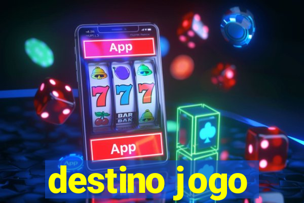 destino jogo