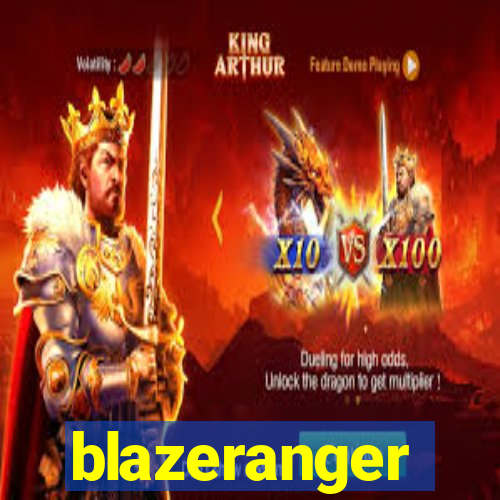 blazeranger