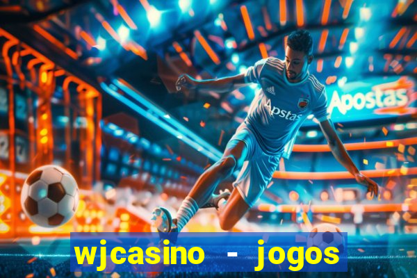 wjcasino - jogos slots premium