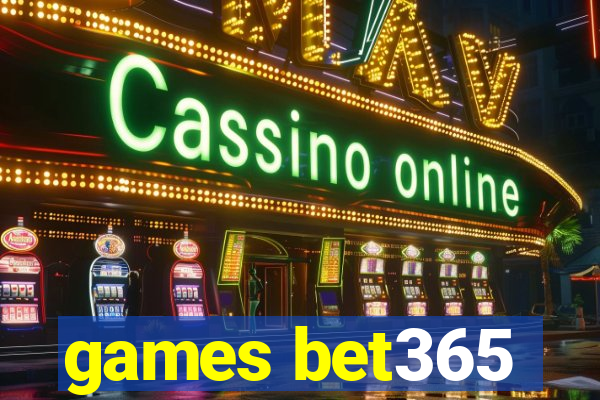 games bet365