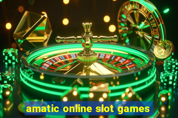 amatic online slot games