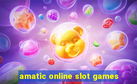 amatic online slot games