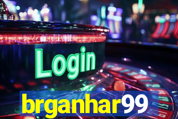 brganhar99