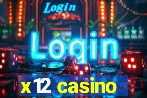 x12 casino