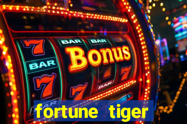 fortune tiger dinheiro gratis