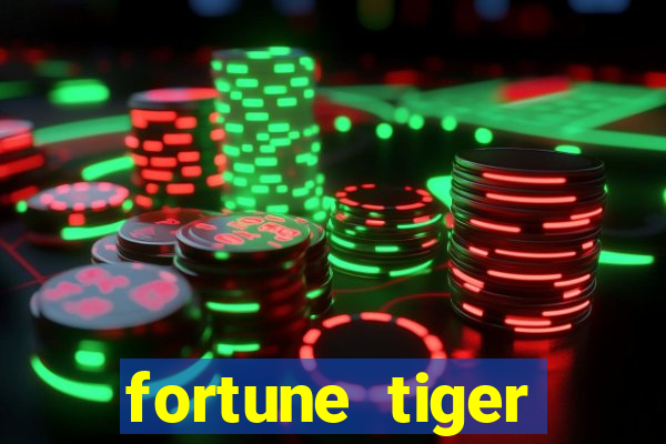 fortune tiger dinheiro gratis