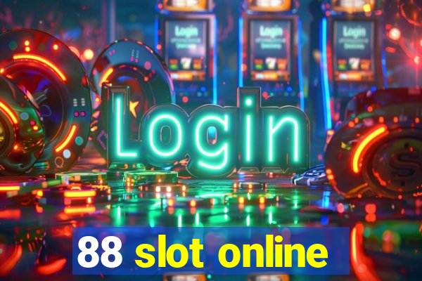 88 slot online