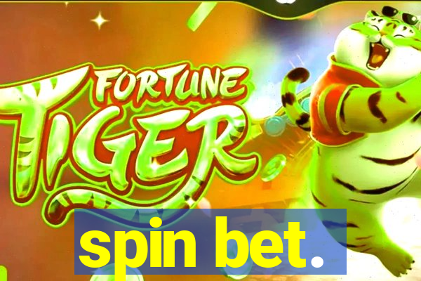 spin bet.