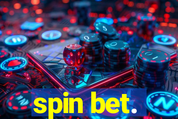 spin bet.