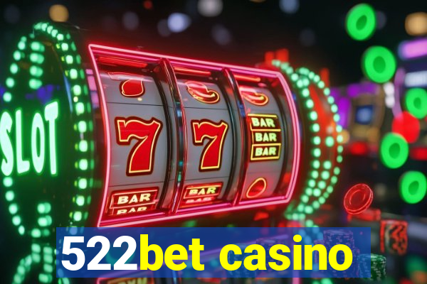 522bet casino