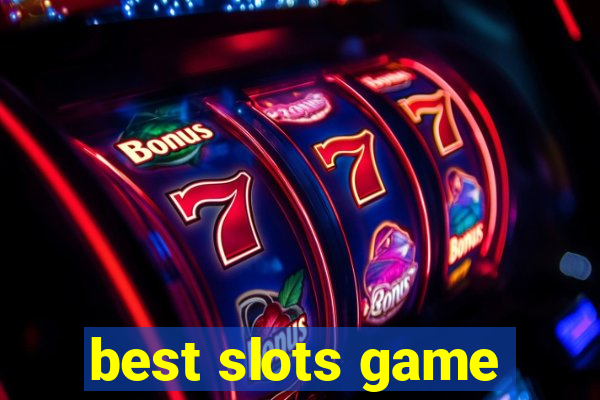 best slots game