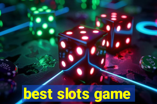 best slots game