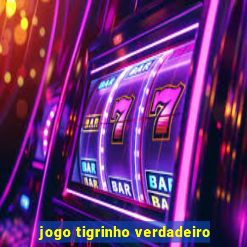 jogo tigrinho verdadeiro