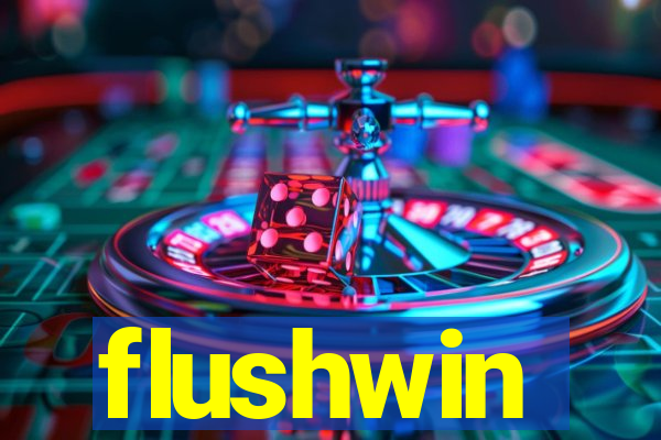 flushwin