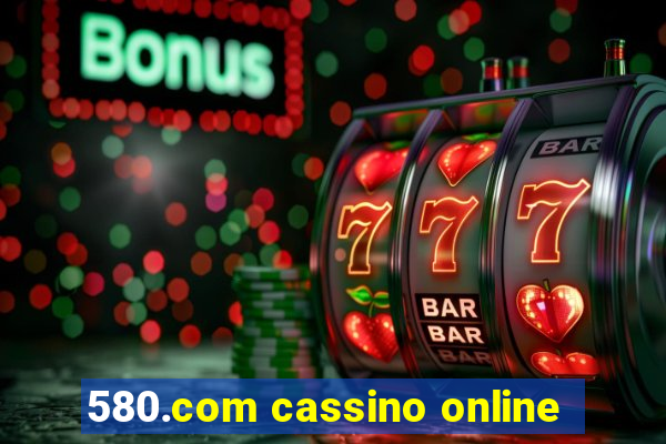 580.com cassino online