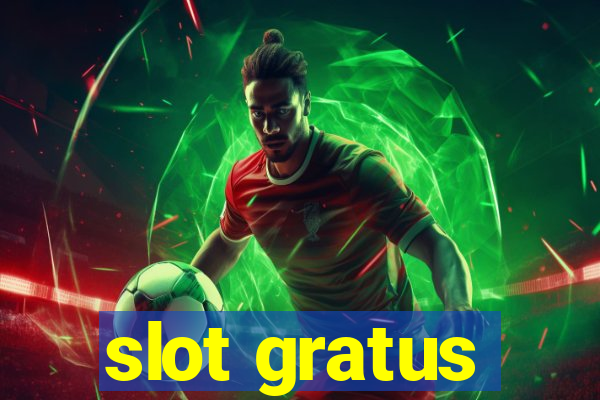 slot gratus