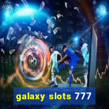 galaxy slots 777