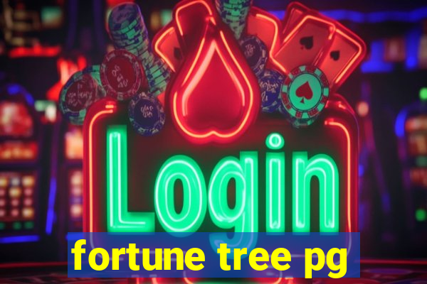 fortune tree pg