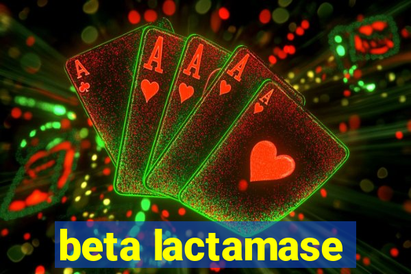 beta lactamase