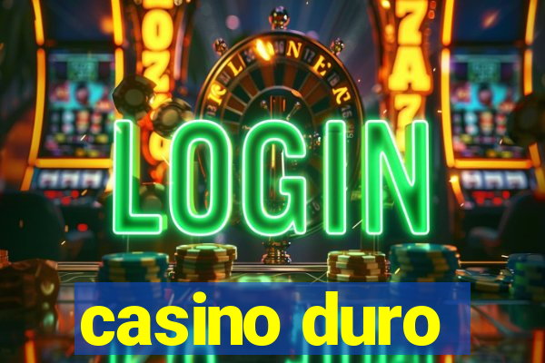 casino duro