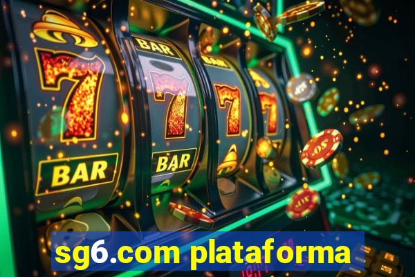 sg6.com plataforma