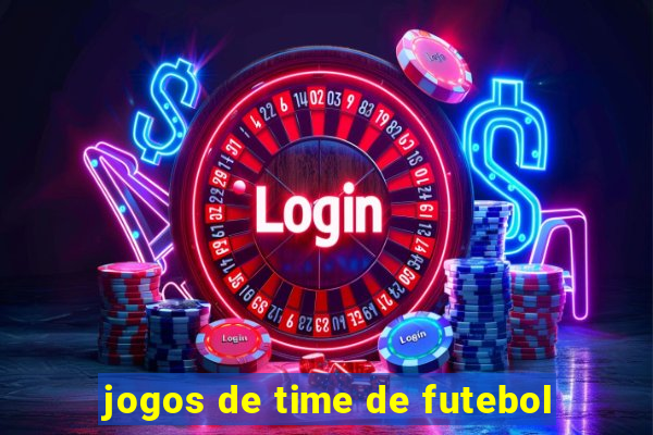 jogos de time de futebol