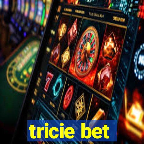 tricie bet