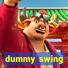 dummy swing