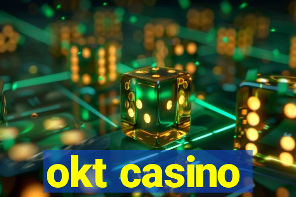 okt casino