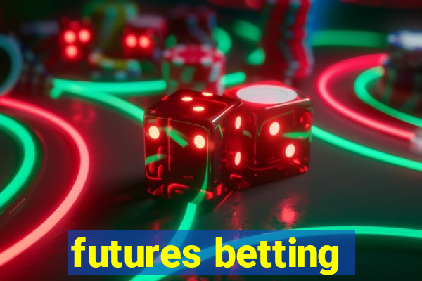 futures betting