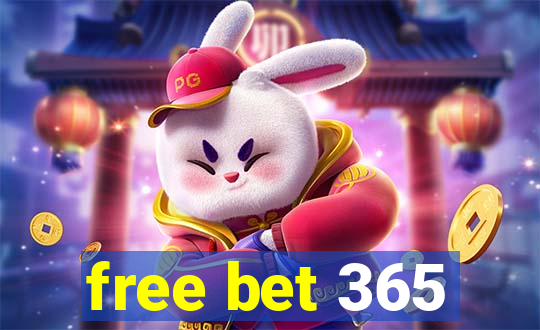 free bet 365