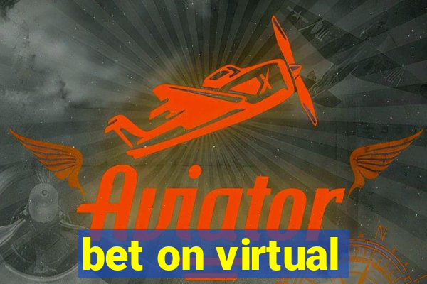 bet on virtual