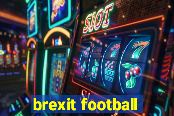 brexit football